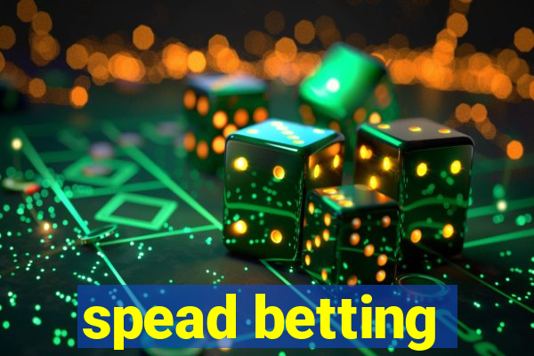 spead betting